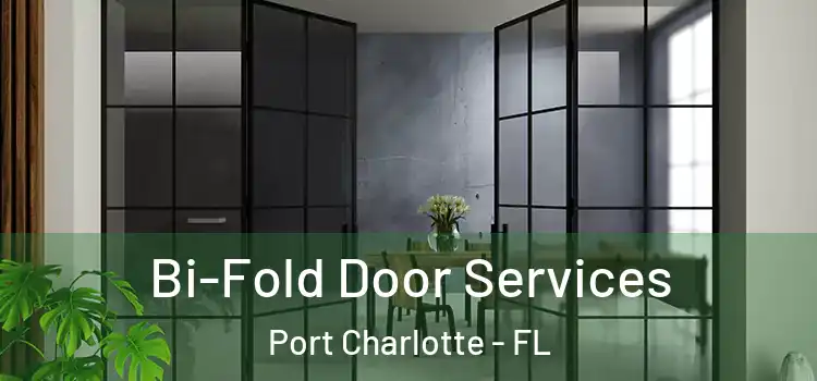  Bi-Fold Door Services Port Charlotte - FL