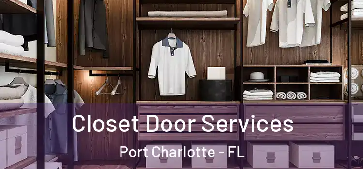  Closet Door Services Port Charlotte - FL