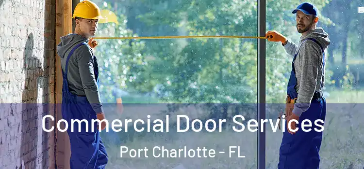  Commercial Door Services Port Charlotte - FL