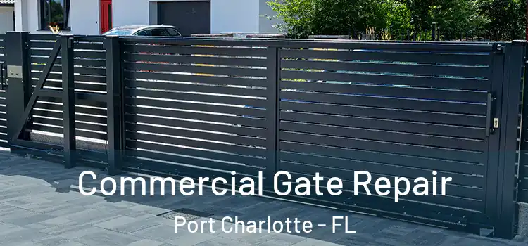  Commercial Gate Repair Port Charlotte - FL