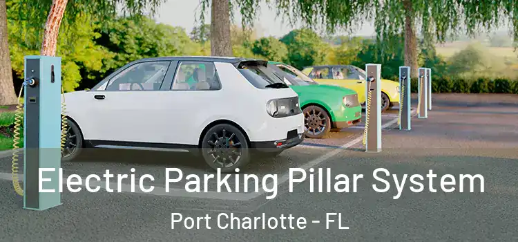 Electric Parking Pillar System Port Charlotte - FL
