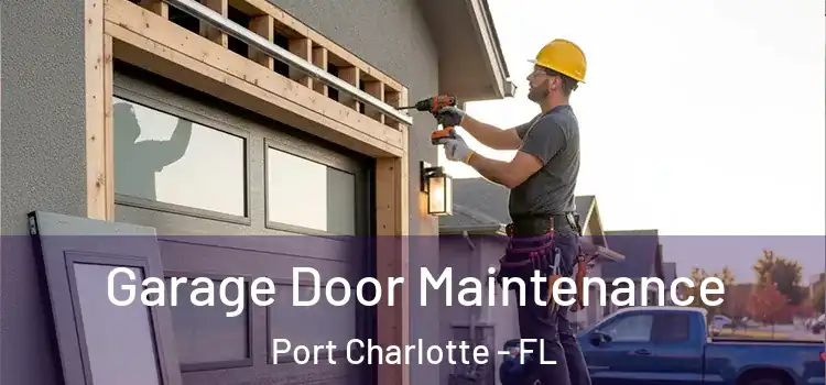  Garage Door Maintenance Port Charlotte - FL