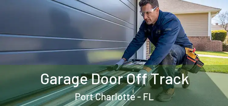  Garage Door Off Track Port Charlotte - FL