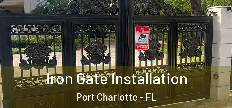  Iron Gate Installation Port Charlotte - FL