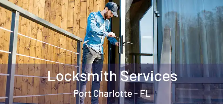 Locksmith Services Port Charlotte - FL