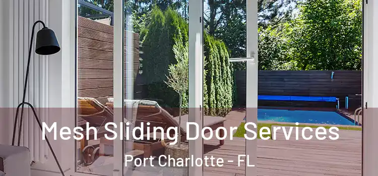  Mesh Sliding Door Services Port Charlotte - FL