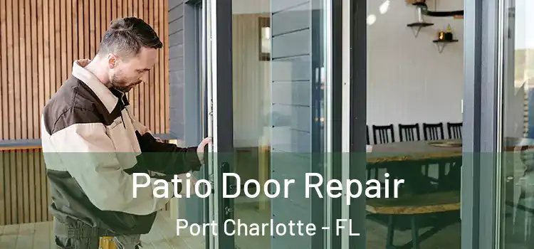 Patio Door Repair Port Charlotte - FL