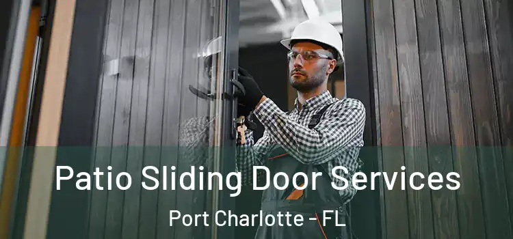  Patio Sliding Door Services Port Charlotte - FL