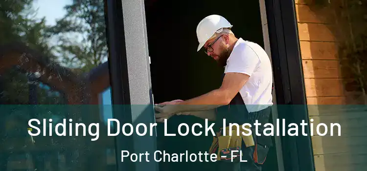  Sliding Door Lock Installation Port Charlotte - FL