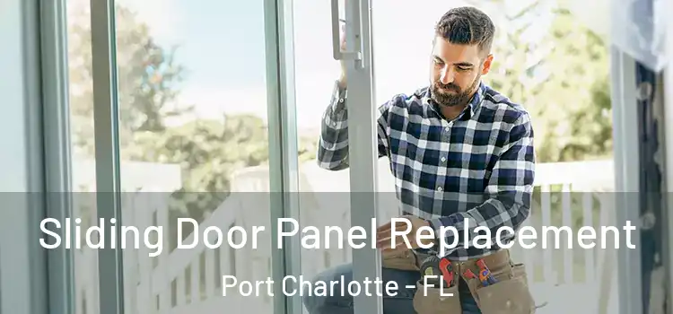  Sliding Door Panel Replacement Port Charlotte - FL