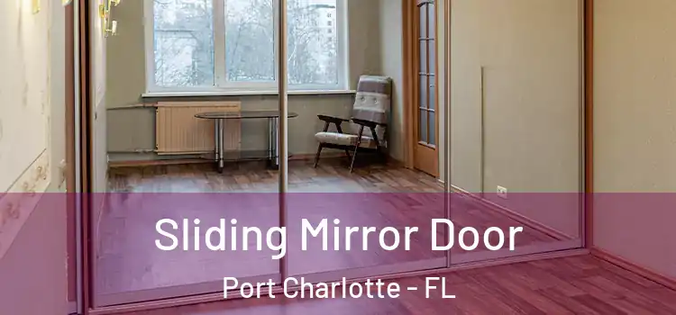  Sliding Mirror Door Port Charlotte - FL