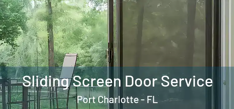 Sliding Screen Door Service Port Charlotte - FL